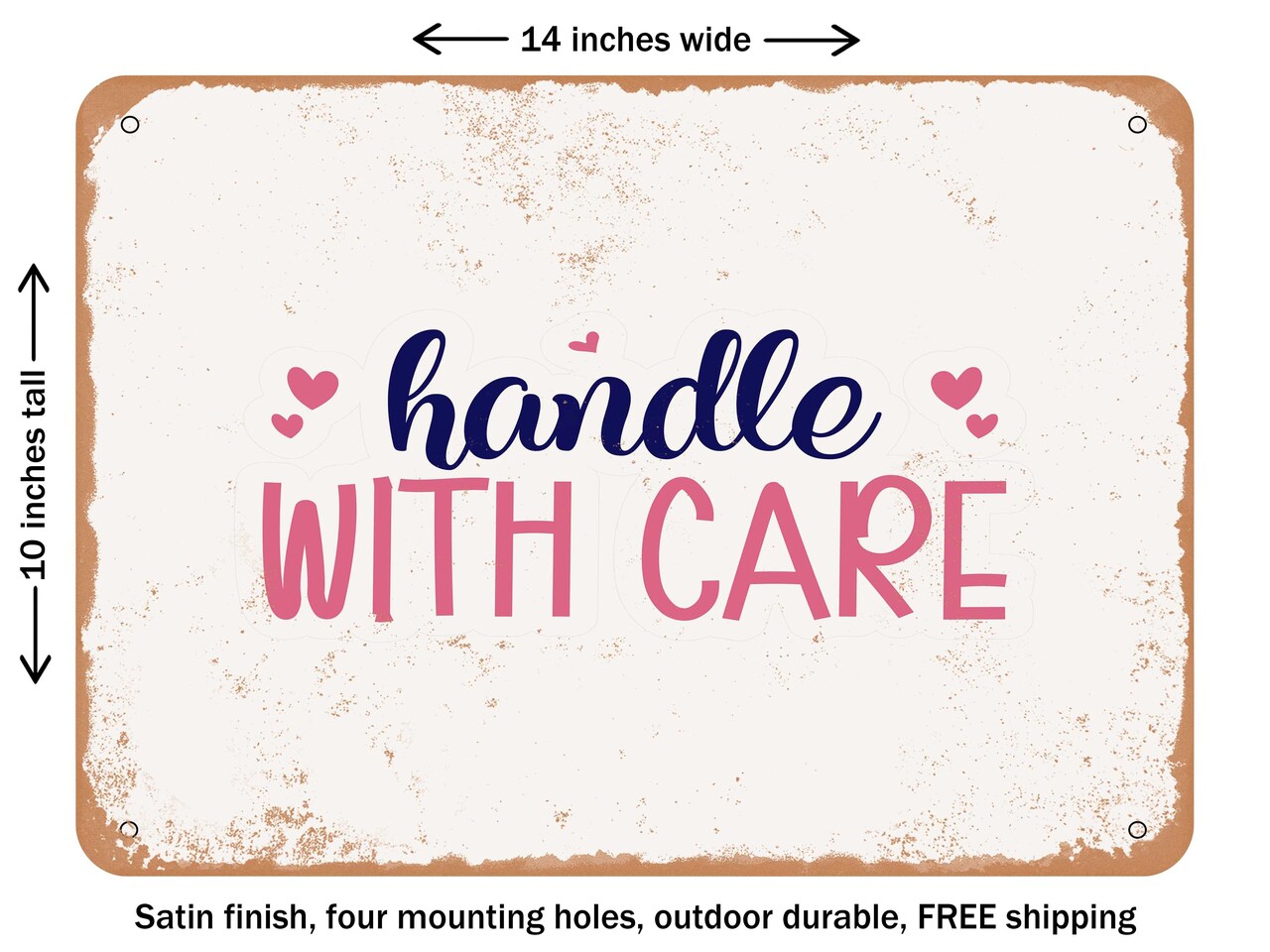 DECORATIVE METAL SIGN - Handle With Care - Vintage Rusty Look